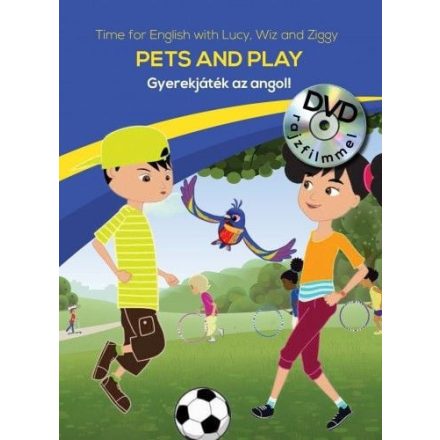Gyerekjáték az angol! 7 - Pets and Play - Time for English