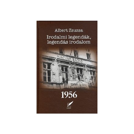 Irodalmi legendák, legendás irodalom 1956