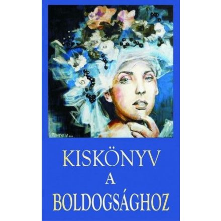 Kiskönyv a boldogsághoz