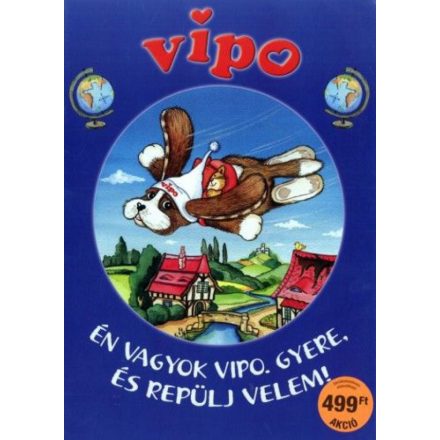 Vipo - Én vagyok Vipo. Gyere repülj velem!