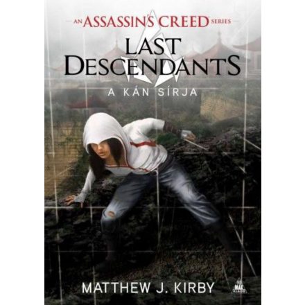 Assassin’s Creed: Last Descendants - A kán sírja