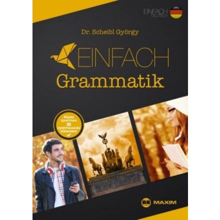 Einfach Grammatik - Képes nyelvtan = nyelvtanulás sikeresen