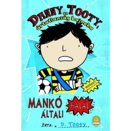 Danny Tooty, az ártatlanság bajnoka - Mankó általi halál