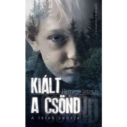 Kiált a csönd