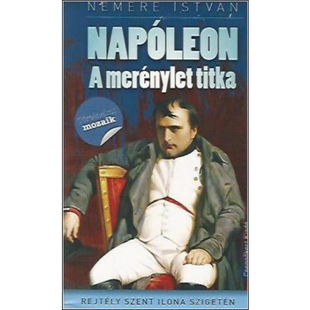 Napóleon - A merénylet titka