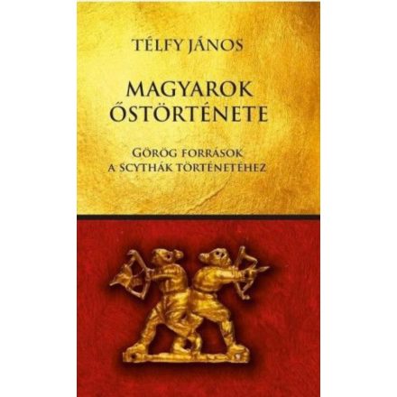 Magyarok őstörténete - Görög források a scythák történetéhez