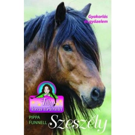 Szeszély - Tilly lovas történetei 9.