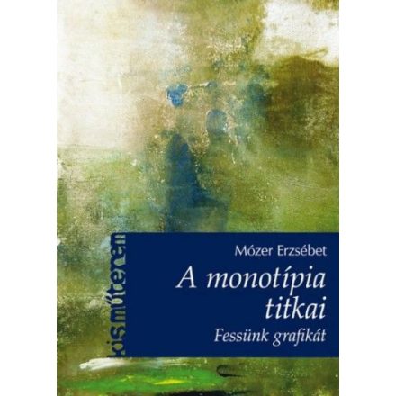 A monotípia titkai - Fessünk grafikát!