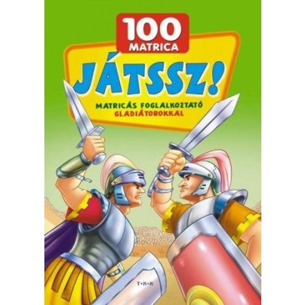 Játssz! Matricás foglalkoztató - Gladiátorokkal