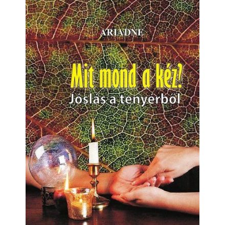 Mit mond a kéz? - Jóslás a tenyérből