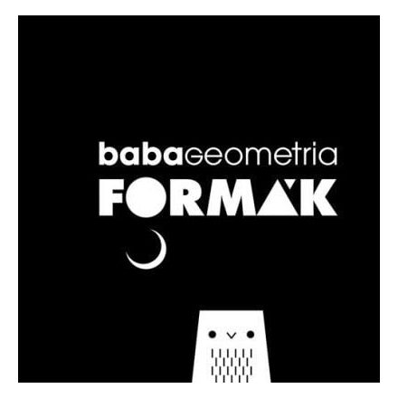 Babageometria - Formák