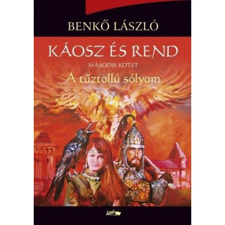 Káosz és rend II. - A tűztollú sólyom