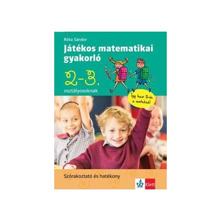 Játékos matematikai gyakorló 2. és 3. osztályosoknak