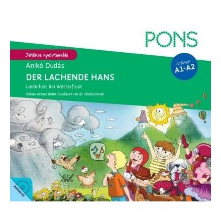 Pons - Der lachende Hans - CD melléklettel - Liederlust bei Wetterfrust - Vidám német dalok óvodásoknak és iskolásoknak