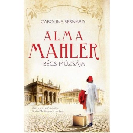 Alma Mahler, Bécs múzsája