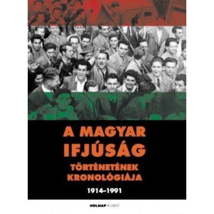 A magyar ifjúság történetének kronológiája 1914-1991