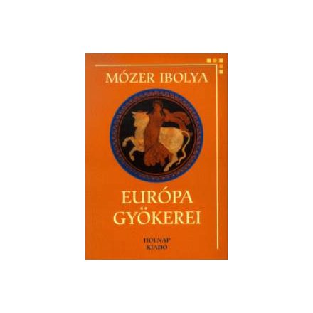 Európa gyökerei