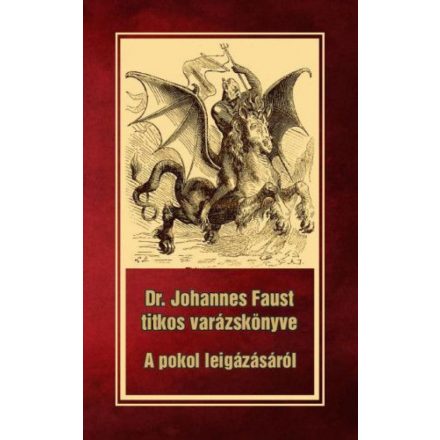 Dr. Johannes Faust titkos varázskönyve - A pokol leigázásáról