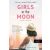 Girls in the Moon - Lányok a Holdban