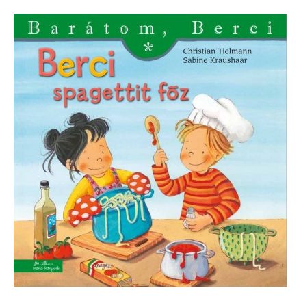 Berci spagettit főz - Barátom, Berci