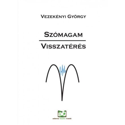 Szómagam - Visszatérés