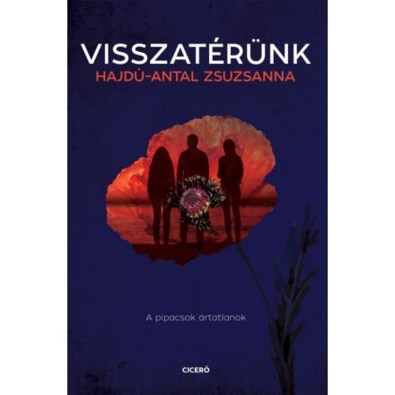 Visszatérünk - A pipacsok ártatlanok