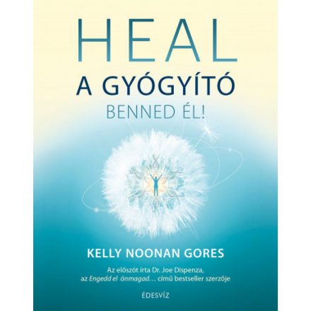 HEAL - A gyógyító benned él