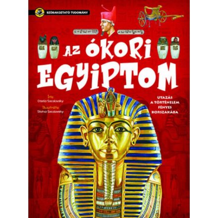 Az ókori Egyiptom - Szórakoztató tudomány