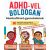 ADHD-vel boldogan - Munkafüzet gyerekeknek