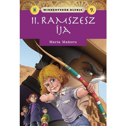 Mindentudók klubja 9. - II. Ramszesz íja