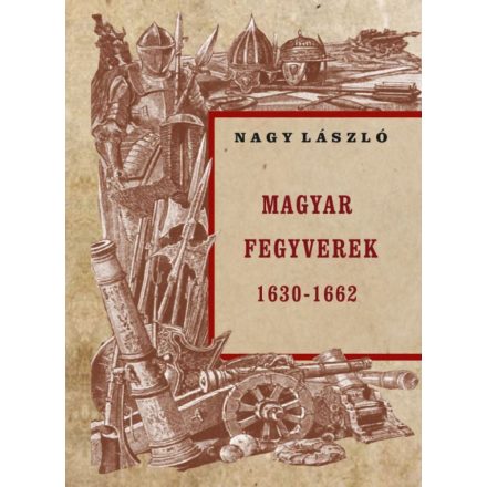 Magyar fegyverek 1630-1662