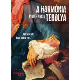 A harmónia tébolya