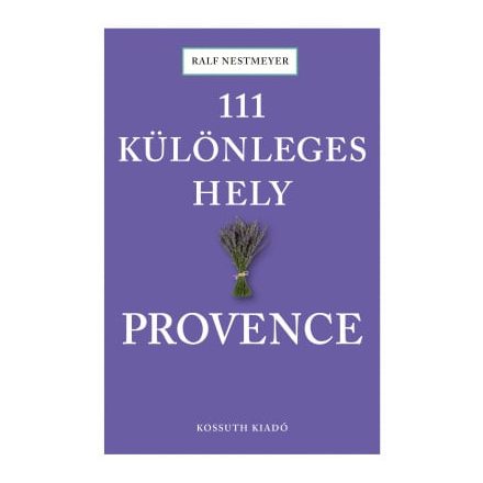 111 különleges hely - Provence