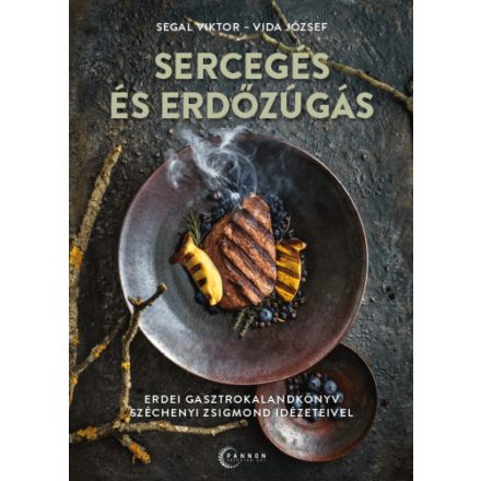 Sercegés és erdőzúgás