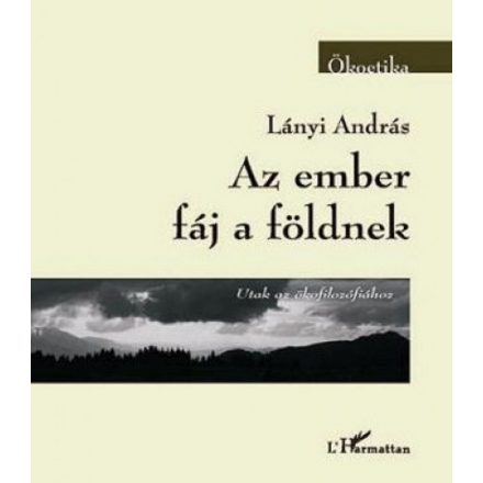 Az ember fáj a földnek