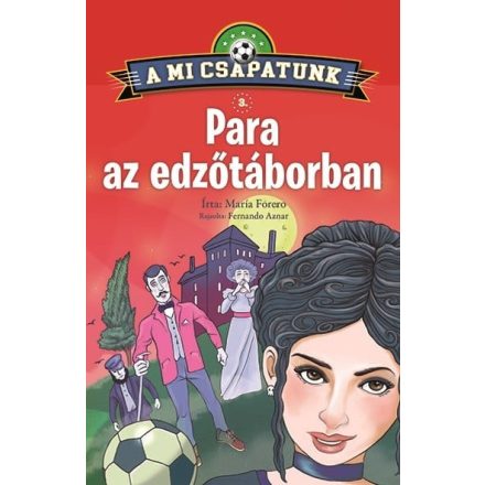 A mi csapatunk 3. - Para az edzőtáborban