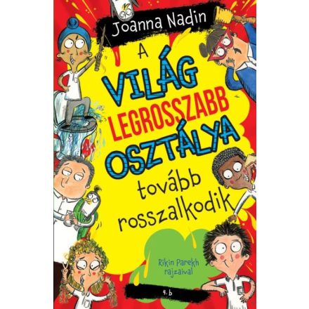 A világ legrosszabb osztálya tovább rosszalkodik