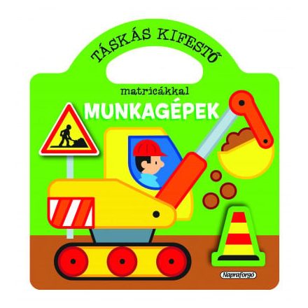 Táskás kifestő matricákkal - Munkagépek