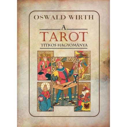 A TAROT titkos hagyománya