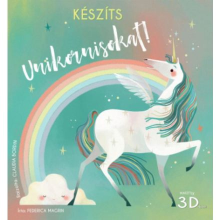 Készíts unikornisokat! - Makettek 3D-ben