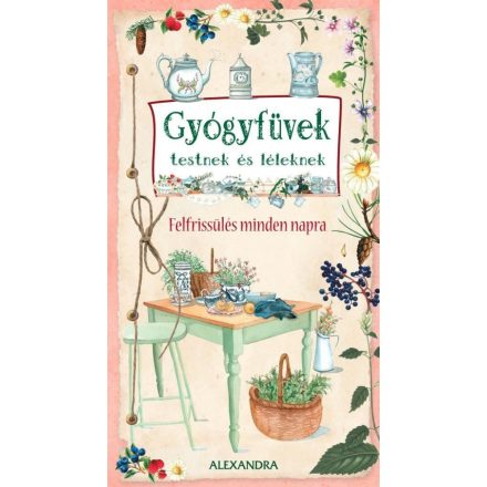 Gyógyfüvek testnek és léleknek