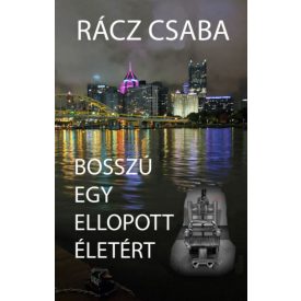 Bosszú egy ellopott életért