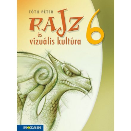 Rajz és vizuális kultúra ? Munkatankönyv ? 6. osztály (MS-2336)