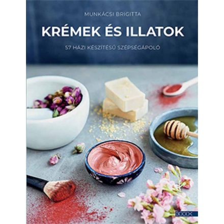 Krémek és illatok