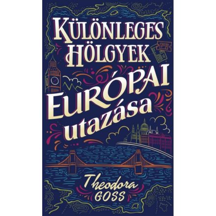 Különleges hölgyek európai utazása I-II.