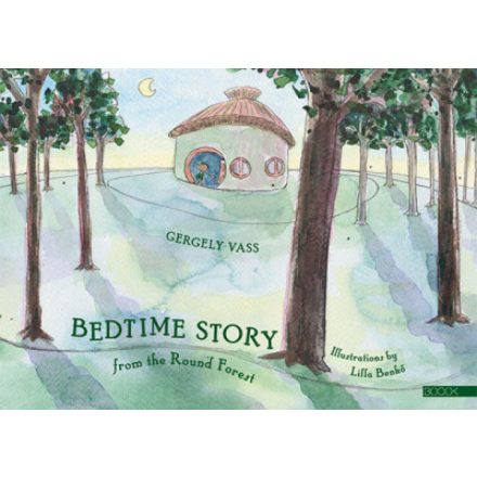 Bedtime story from the Round Forest