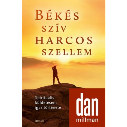 Békés szív harcos szellem