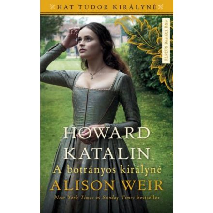 Howard Katalin - A botrányos királyné