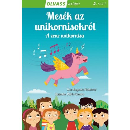 Olvass velünk! (2) - Mesék az unikornisokról - A zene unikornisa