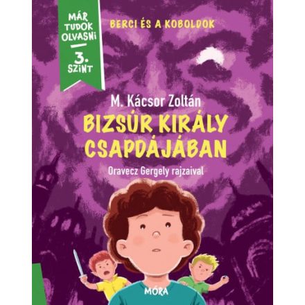 Bizsúr király csapdájában - Berci és a koboldok 2.